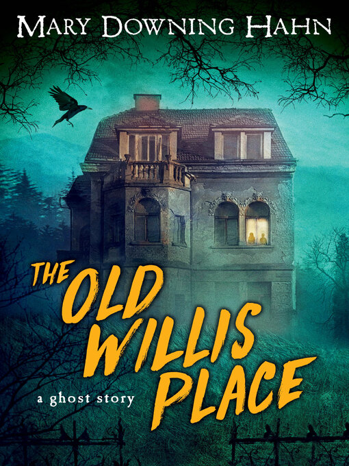 Title details for The Old Willis Place by Mary Downing Hahn - Wait list